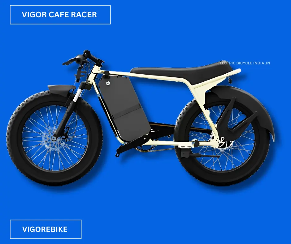 VIGOR CAFE RACER ELECTRIC BICYCLE INDIA